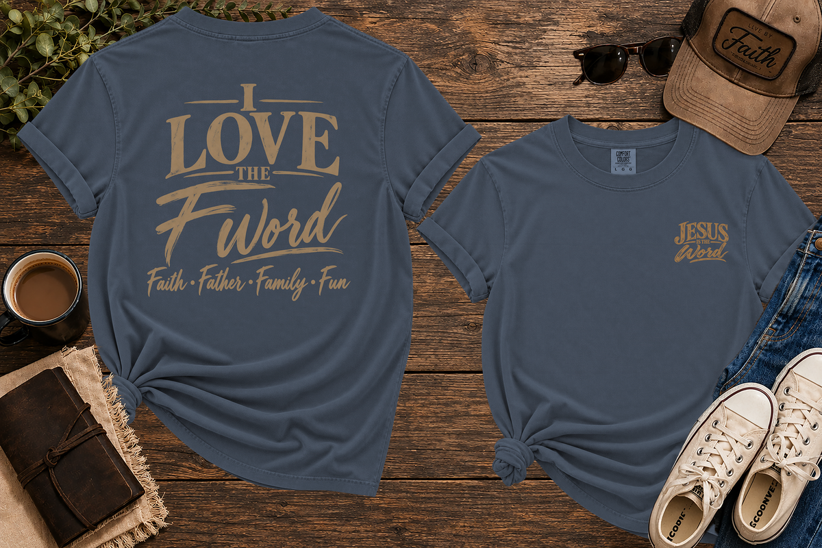 Blue Jean The F Word Comfort Colors tee front and back